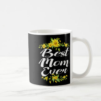 Mug Mom ever 