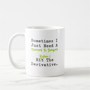 Mug Moment de tangente avant le calcul dérivé