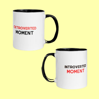 Mug Moment Extroverted Introverted