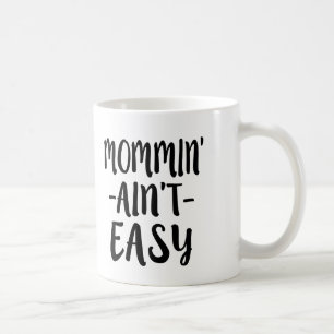 Mug Mommin n'est pas maman drôle facile