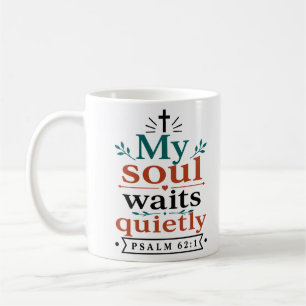 Mug Mon âme attend silencieusement Encouragement basé 