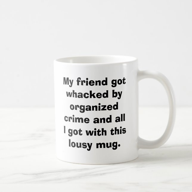 Mug Mon ami obtient battu par criminalité organisée et (Droite)