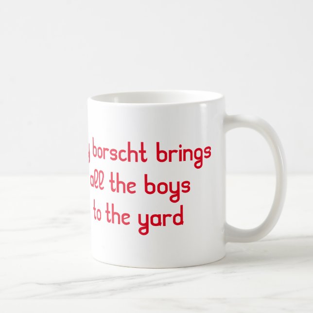 Mug Mon Borscht amène tous les garçons à la grenouille (Droite)