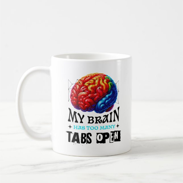 Mug Mon Cerveau A Trop De Tabulations Ouvrir Drôle Sar (Gauche)