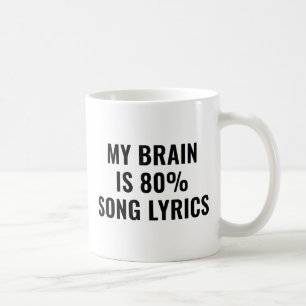 Mug Mon Cerveau Est 80 Pour Cent Paroles De Chanson