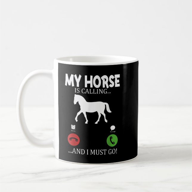 Mug Mon cheval dit que je dois y aller - équitation fe (Gauche)