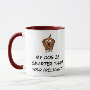 Mug Mon Chien Est Plus Intelligent Que Votre Président