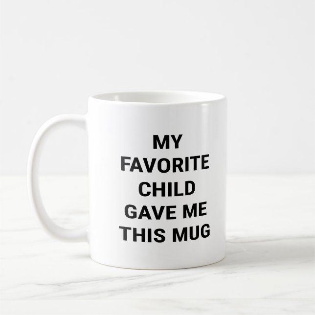 Mug Mon Enfant Préféré M'A Donné Cela (Gauche)