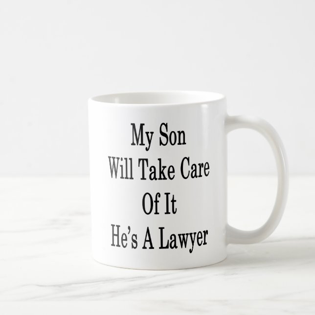 Mug Mon fils prendra soin de lui qu'il est un avocat (Droite)