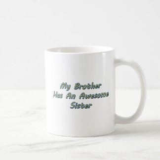 Mug MON FRÈRE A Une SOEUR IMPRESSIONNANTE - 11oz