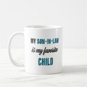 Mug Mon gendre est Mon enfant favori