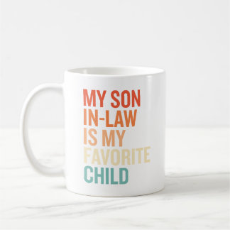 Mug Mon gendre est mon enfant préféré Drôle