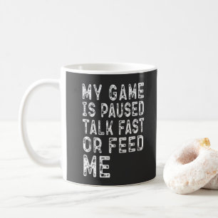 Mug Mon Jeu Est Suspendu Parler Rapidement Ou Me Feed 