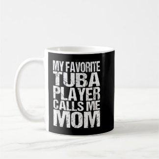 Mug Mon Joueur Tuba préféré m'appelle Maman Marching B