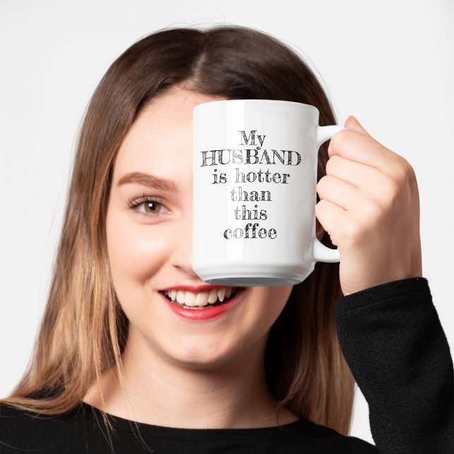 Mug Mon Mari Est Plus Hotter Que Cette Typographie Du  (Créateur téléchargé)
