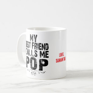 Mug Mon meilleur ami m'appelle Pop Love NAME cadeau pa