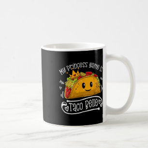 Mug Mon Nom Princesse Est Taco Belle Funny Pun Cinco D