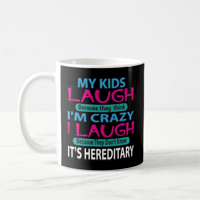 Mug Mon Rire Parce Qu'Ils Pensent Que Je Suis Fou Je R (Gauche)