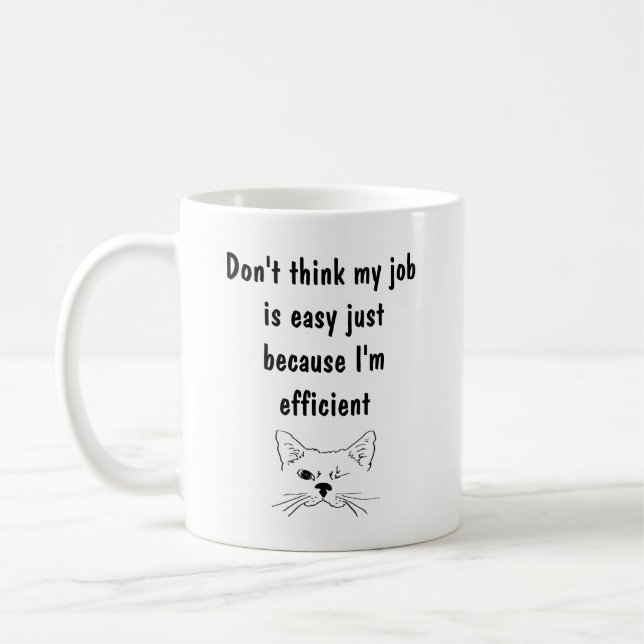 Mug Mon travail n'est pas facile Je suis efficace Cita (Gauche)