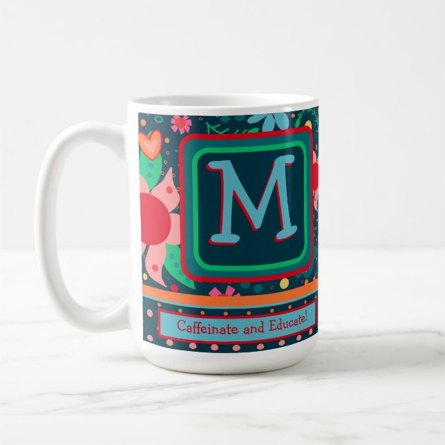 Mug Monogramme Caffeinate & Éduquer l'enseignant initi (Gauche)