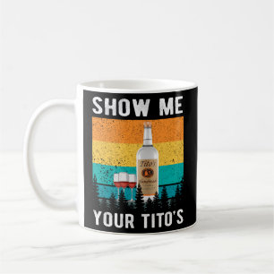 Mug Montrez-Moi L'Alcool De Vodka De Votre Tito