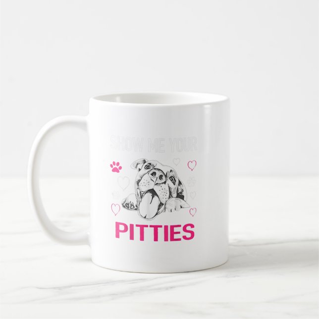Mug Montrez-Moi Vos Pitties Drôle Amoureux de les chie (Gauche)