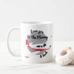 Mug Mooney Airplane Mug, Love you to money & back