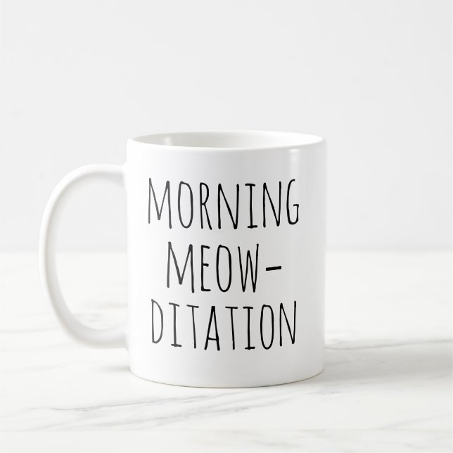 Mug Morning Meow‑ditation Calm Typography Cat (Gauche)