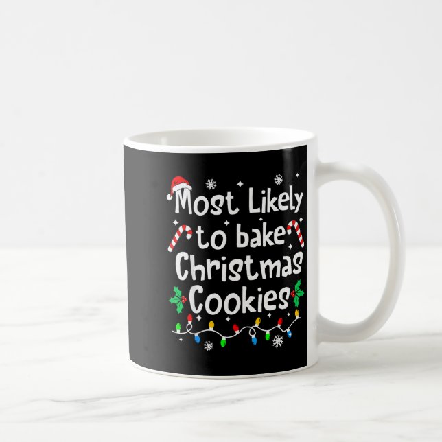Mug Most Likely To Bake C-hristmas Cookies Baker Match (Droite)