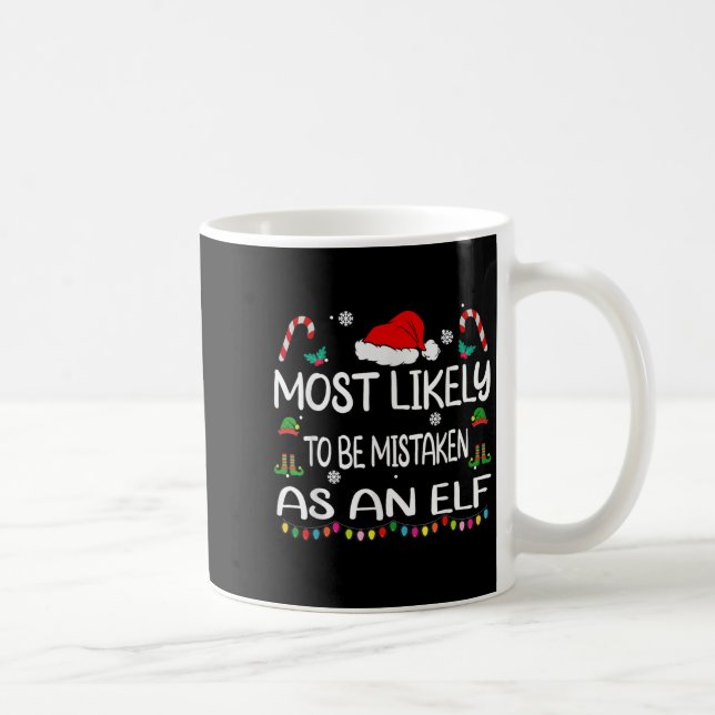 Mug Most Likely To Be Mistaken As An Elf Christmas Fam (Droite)