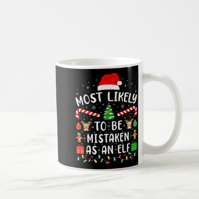 Mug Most Likely To Be Mistaken As An Elf Family Matchi (Droite)