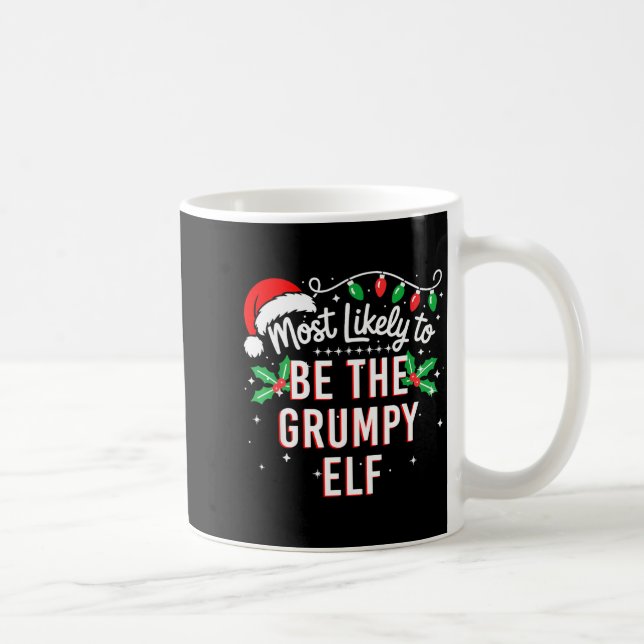 Mug Most Likely To Be The Mpy Elf Funny Xmas  (Droite)