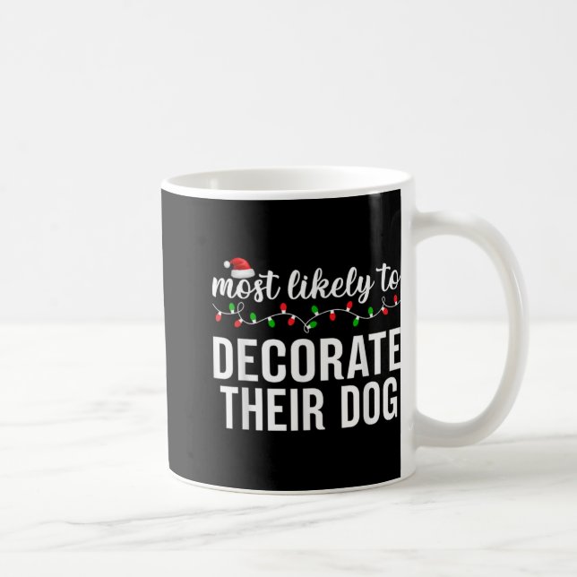 Mug Most Likely To Christmas Matching Family Pajamas A (Droite)