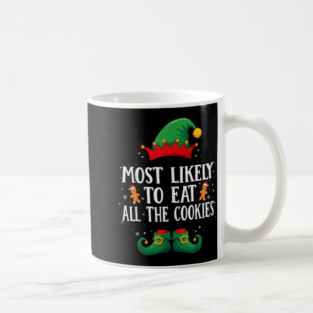 Mug Most Likely To Eat All The Cookies Matching Christ (Droite)
