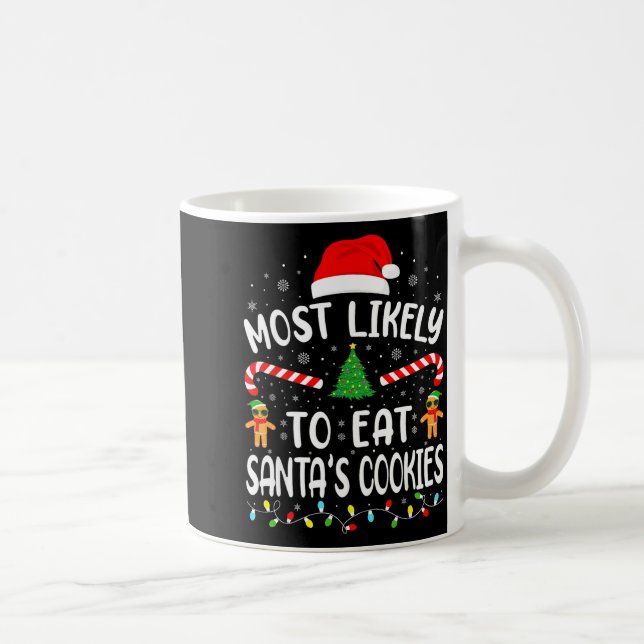 Mug Most Likely To Eat Santa's Cookies Family Matching (Droite)