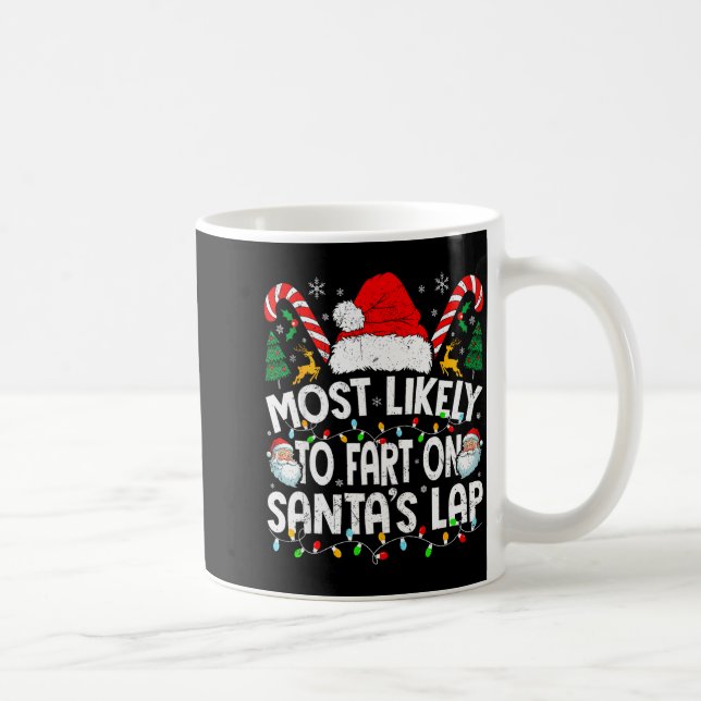 Mug Most Likely To Fart On Santa’s Lap Family Matching (Droite)