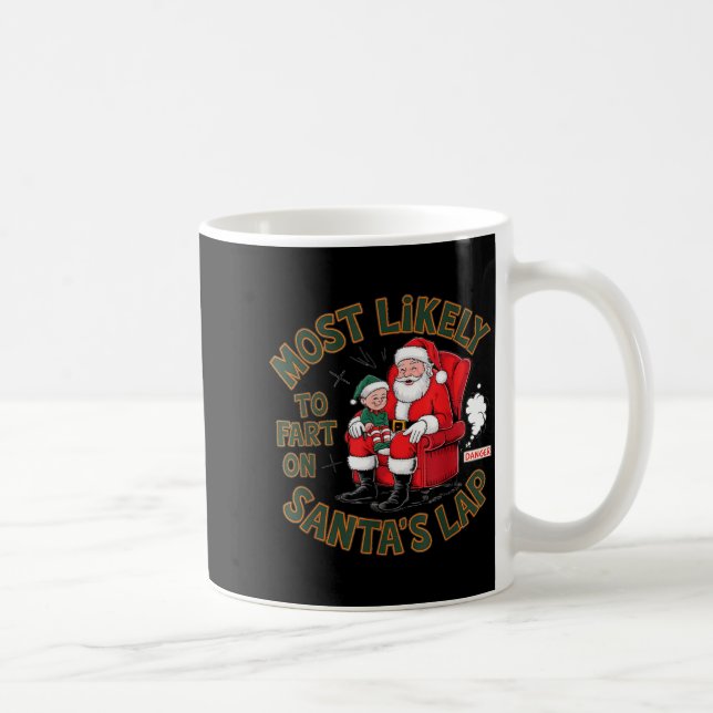 Mug Most Likely To Fart On Santa's Lap Elf Christmas B (Droite)