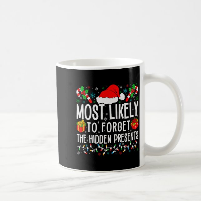 Mug Most Likely To Forget The Hidden Funny Family Xmas (Droite)