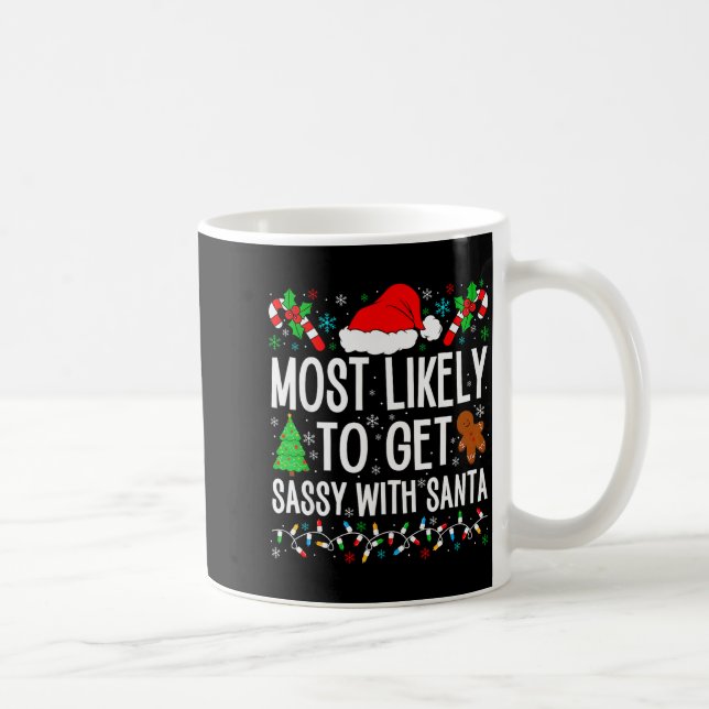 Mug Most Likely To Get Sy With Santa Funny Family Chri (Droite)