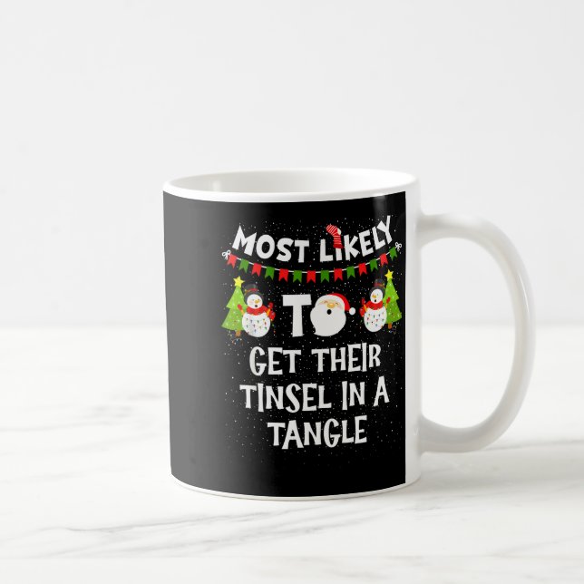 Mug Most Likely To Get Their Tinsel In A Tangle Christ (Droite)