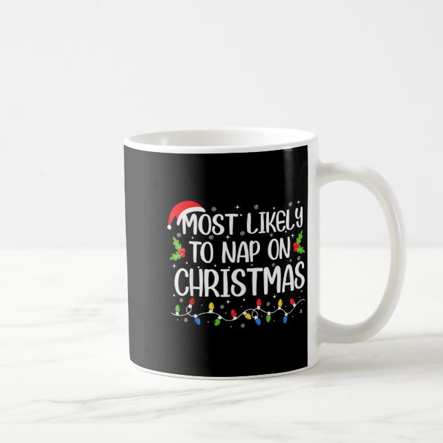 Mug Most Likely To Nap On Christmas Funny Family Match (Droite)