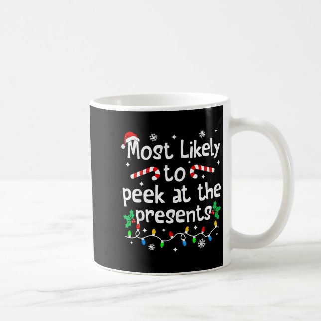 Mug Most Likely To Peek At The C-hristmas Matching  (Droite)