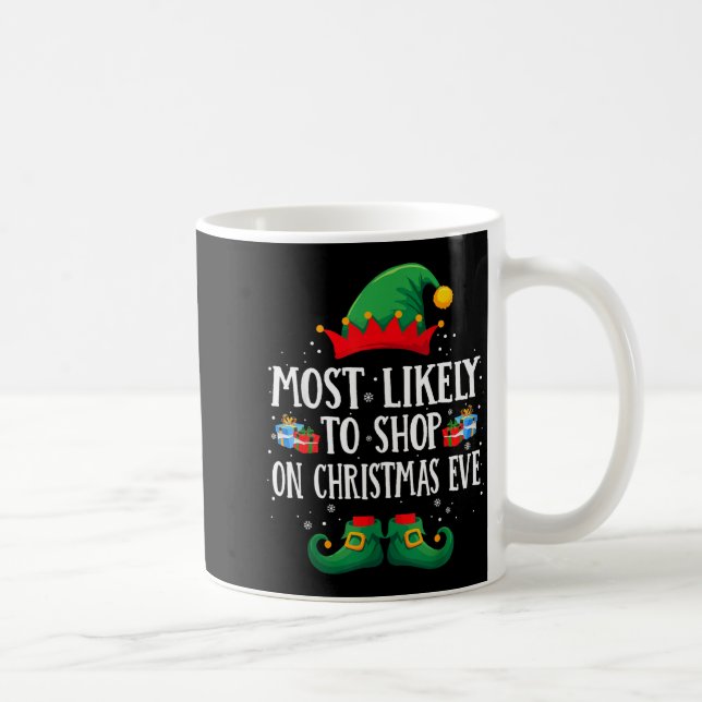 Mug Most Likely To Shop On Christmas Eve Matching Chri (Droite)