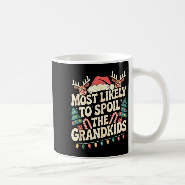 Mug Most Likely To Sil The Grandkids Christmas Days Fu (Droite)