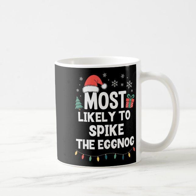 Mug Most Likely To Ske The Eggnog Christmas Funny Xmas (Droite)