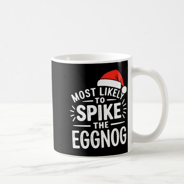 Mug Most Likely To Ske The Eggnog Christmas Matching  (Droite)