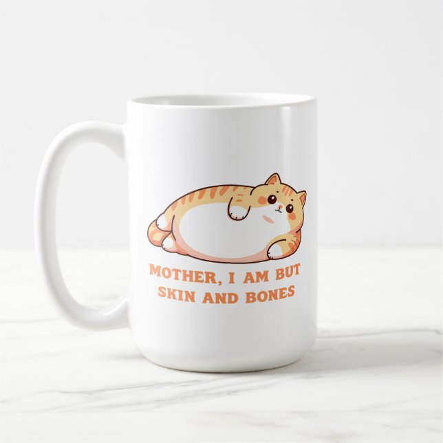 Mug Mother, I Am But Skin and Bones Cat Design Long Sl (Gauche)