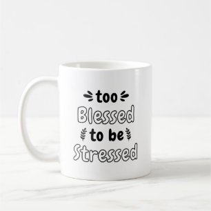 Mug Motivation amusante - Trop Heureux Pour Être Stres