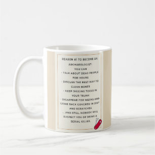 Mug Motivation mauvaise d'archéologue