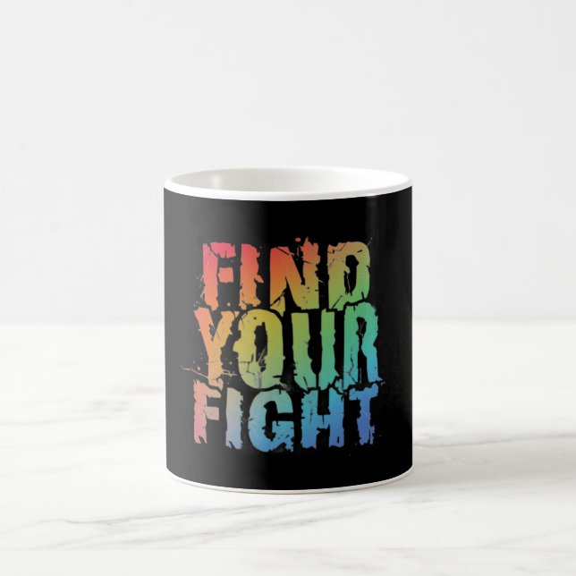 Mug Motivational Find Your Fight Quote Art (Centre)